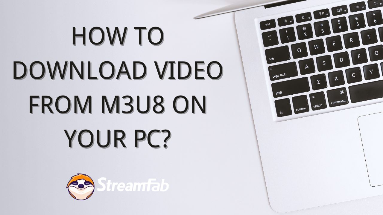 How to Download M3U8 Video from Website in 2026: Expert Tech Solutions