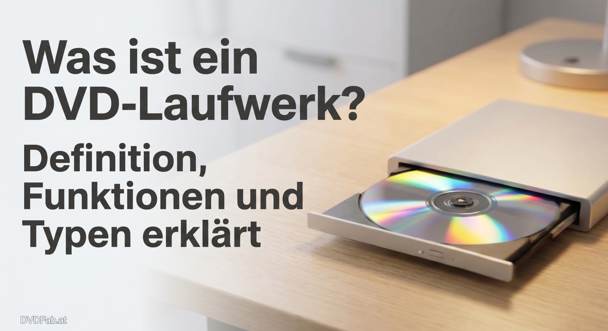 Was ist ein DVD-Laufwerk?