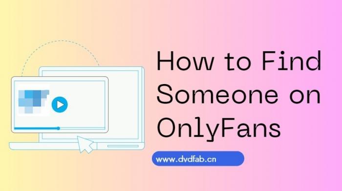 comment trouver une personne sur onlyfans