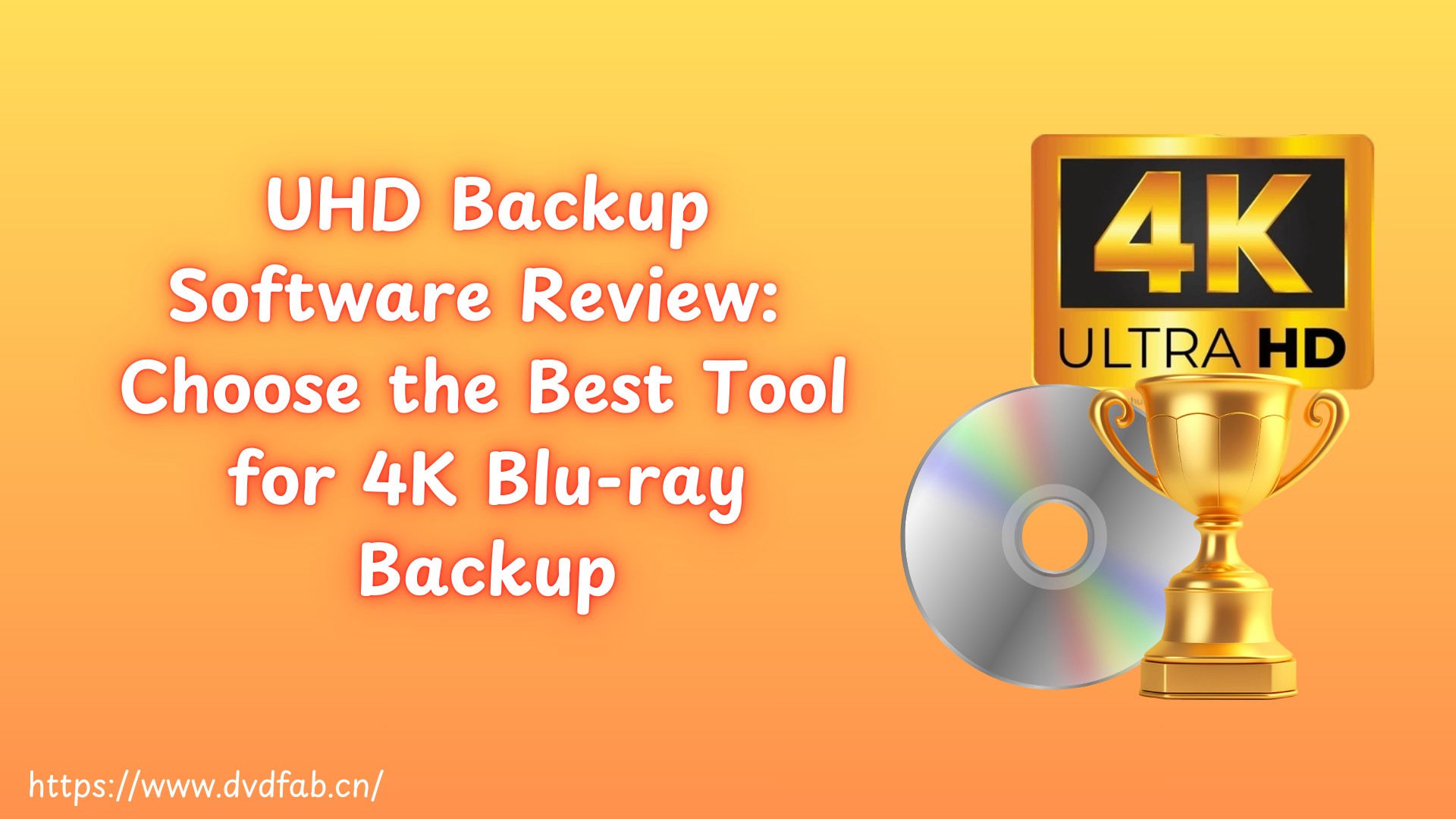 UHD Backup Software Review