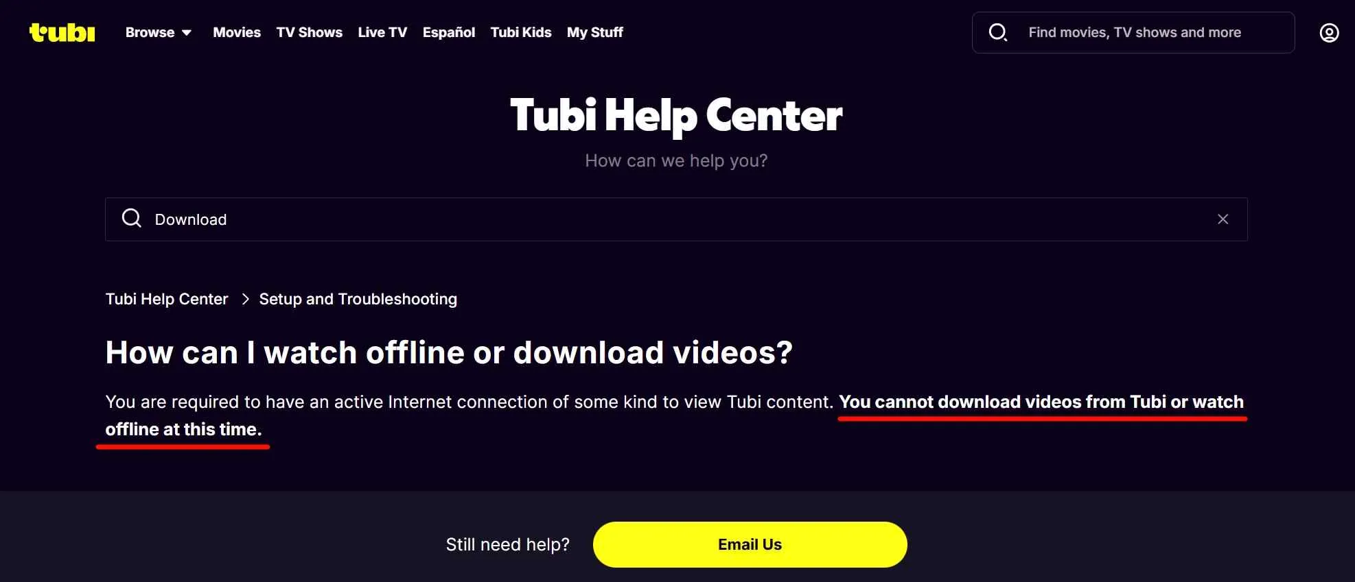 tubi officially doesn't support downloading or offline viewing on any devices