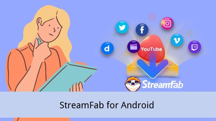 2026 StreamFab Android 實測報告：突破 Widevine DRM 限制的 1080p 離線存檔指南